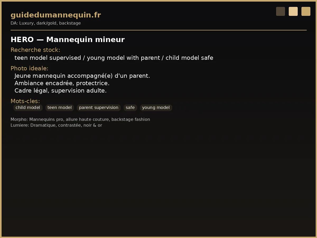 Mannequin mineur — jeune modèle accompagné d'un parent